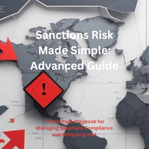 Sanctions Risk Made Simple - Master International Sanctions Compliance with Confidence